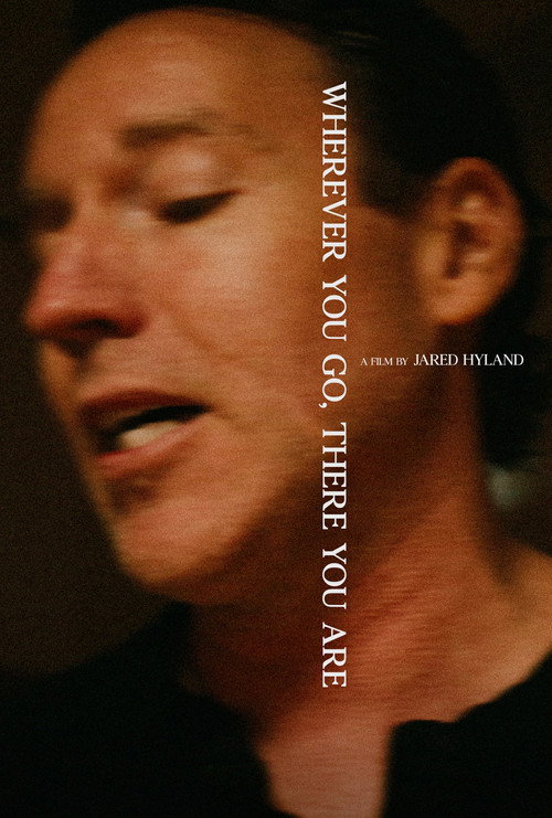 Movie poster for Wherever You Go, There You Are (2025)