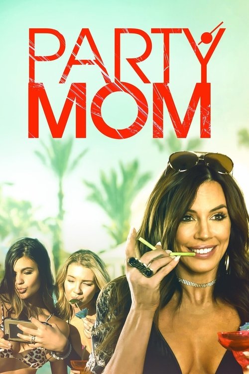 Movie poster for Party Mom (2018)