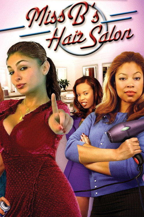 Movie poster for Miss B's Hair Salon (2007)