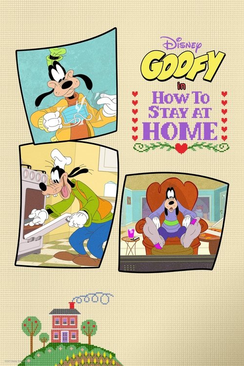 Series poster for Disney Presents Goofy in How to Stay at Home (2021)