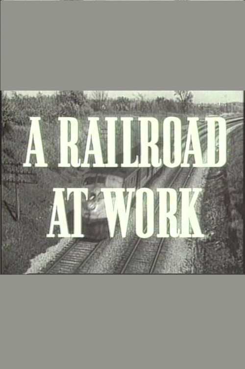 Movie poster for A Railroad at Work (1942)