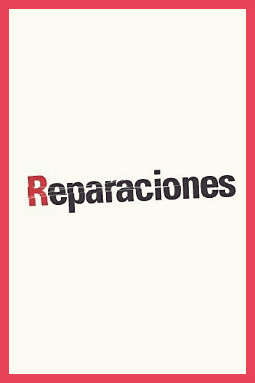 Movie poster for Reparaciones (2007)