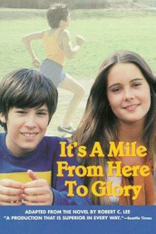 Movie poster for It's a Mile from Here to Glory (1978)