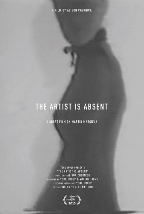 Movie poster for The Artist Is Absent : A Short Film On Martin Margiela (2015)