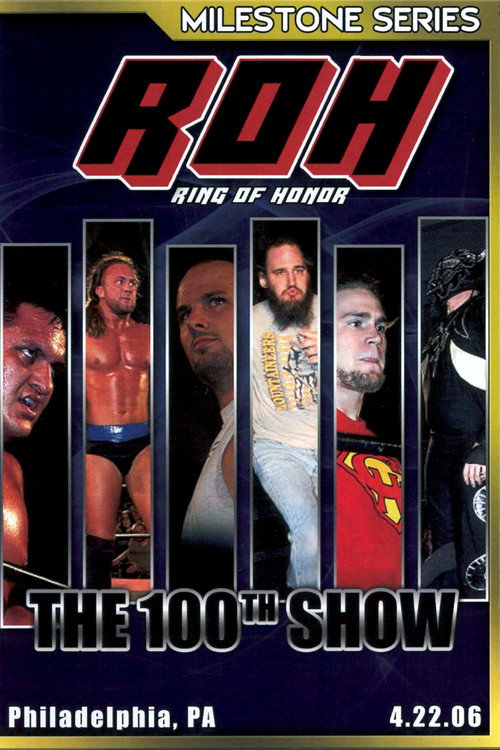 Movie poster for ROH: The 100th Show (2006)