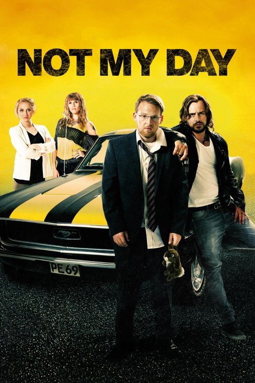 Movie poster for Not My Day (2014)
