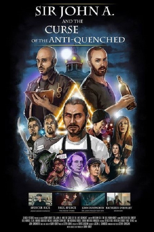 Movie poster for Sir John A. And the Curse of the Anti-Quenched (2017)