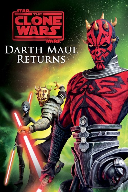 Movie poster for Star Wars: The Clone Wars - Darth Maul Returns (2012)