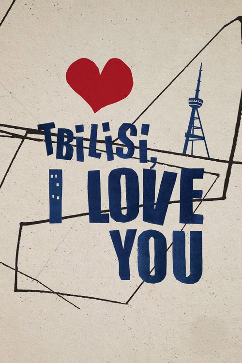 Movie poster for Tbilisi, I Love You (2014)