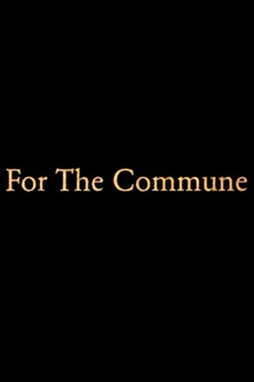 Movie poster for For the Commune (2024)