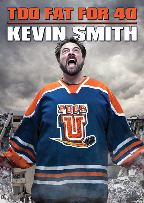 Movie poster for Kevin Smith: Too Fat For 40 (2010)