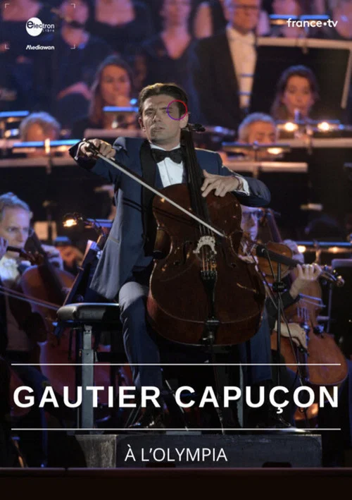 Movie poster for Gautier Capuçon à l'Olympia (2024)