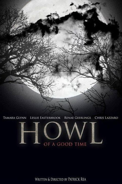 Movie poster for Howl of a Good Time (2015)