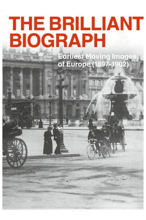 Movie poster for The Brilliant Biograph: Earliest Moving Images of Europe (1897-1902) (2020)