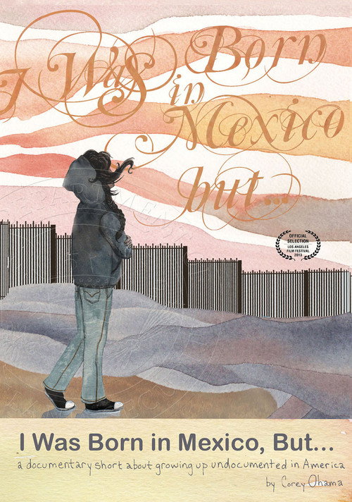 Movie poster for I Was Born in Mexico, But... (2013)