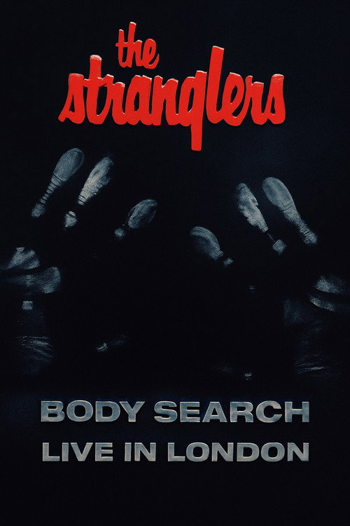 Movie poster for The Stranglers: Body Search - Live in London (1994)