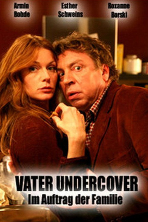 Movie poster for Vater Undercover - Im Auftrag der Familie (2006)