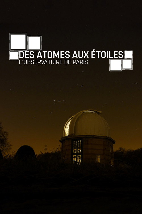Movie poster for From the Atoms to the Stars (2017)