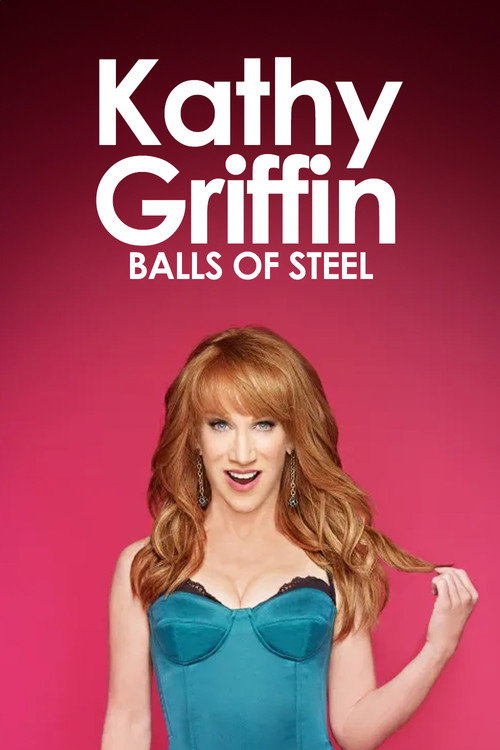 Movie poster for Kathy Griffin: Balls of Steel (2009)