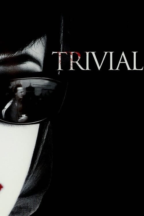 Movie poster for Trivial (2007)