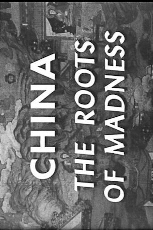 Movie poster for China: The Roots of Madness (1967)