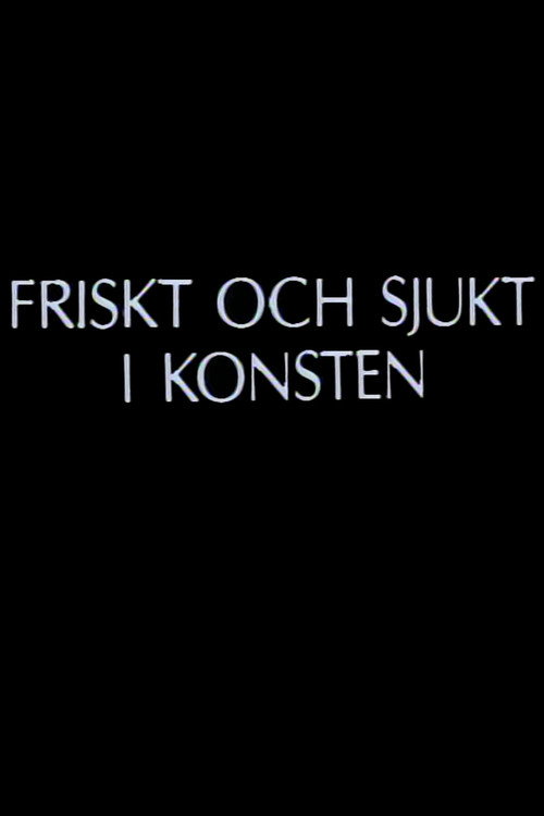 Movie poster for Friskt och sjukt i konsten (1986)