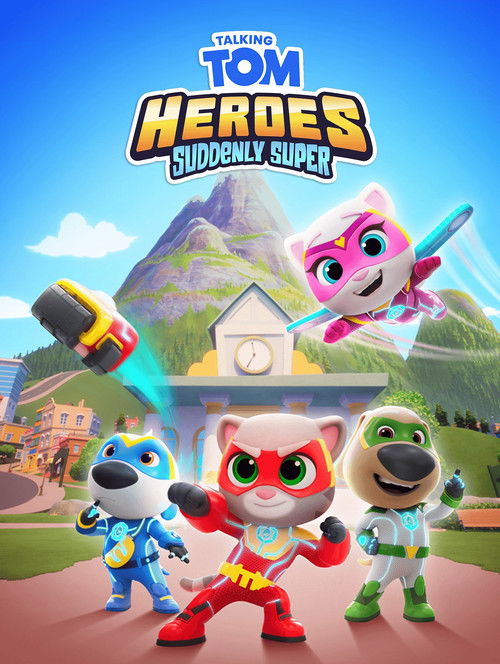 Talking Tom Heroes: Suddenly Super poster