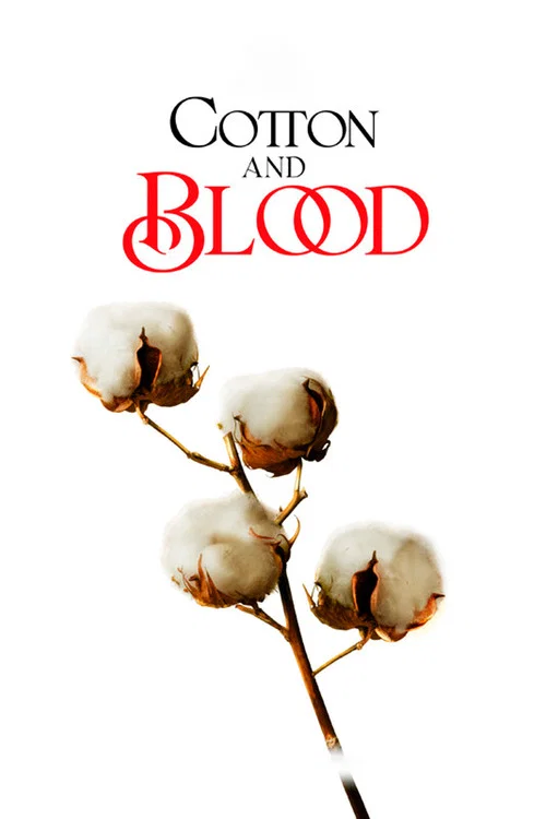 Movie poster for El algodón y la sangre (2025)
