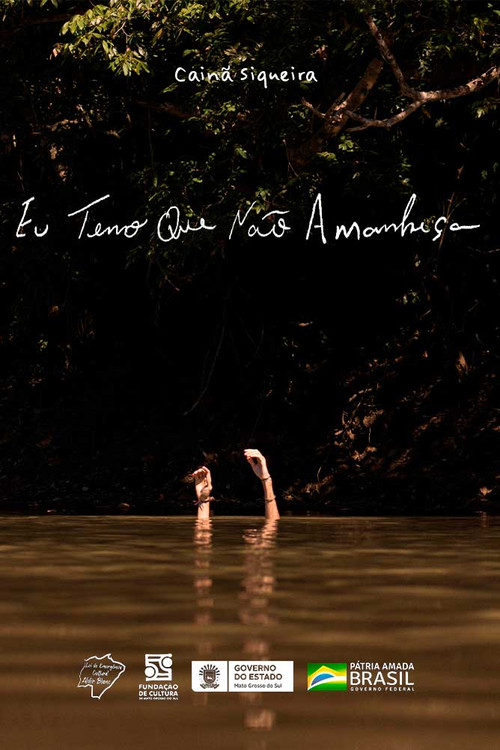 Eu Temo Que Não Amanheça poster