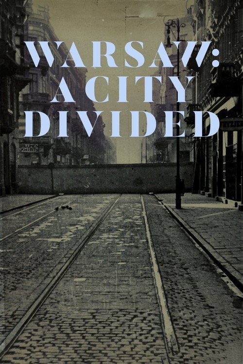 Movie poster for Warsaw: A City Divided (2019)