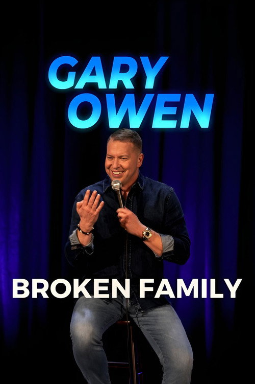Movie poster for Gary Owen: Broken Family (2024)