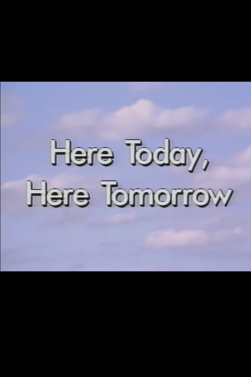 Movie poster for Here Today, Here Tomorrow (1988)