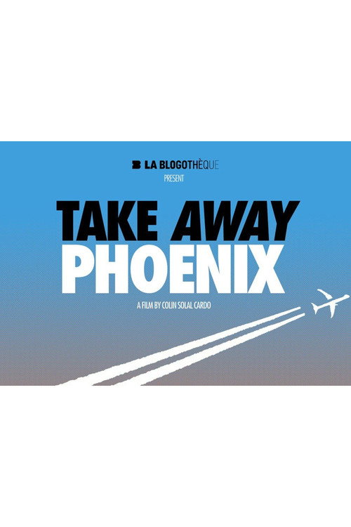 Movie poster for Take Away Phoenix