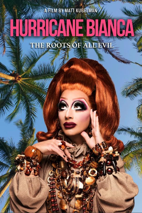 Movie poster for Hurricane Bianca: The Roots of All Evil