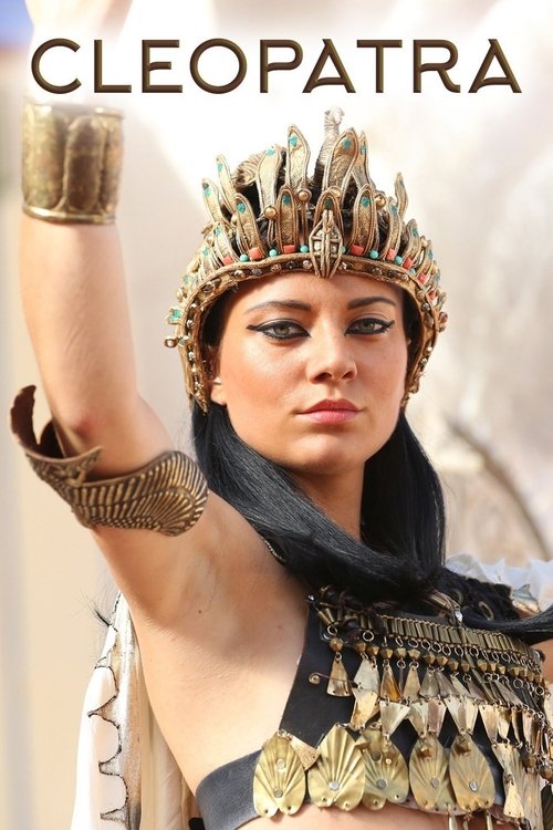Movie poster for Cleopatra: Mother, Mistress, Murderer, Queen (2016)