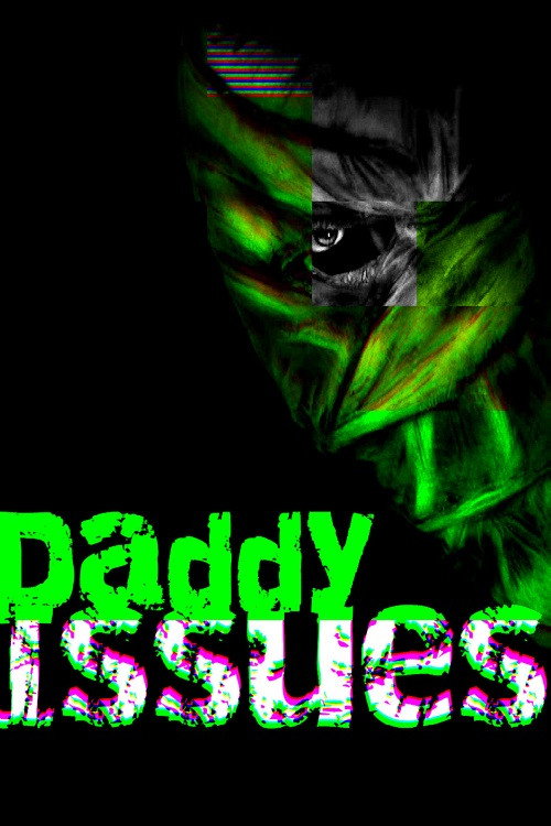 Daddy Issues poster