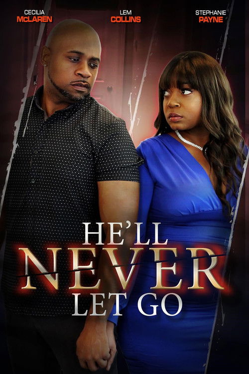 Movie poster for He'll Never Let Go (2024)