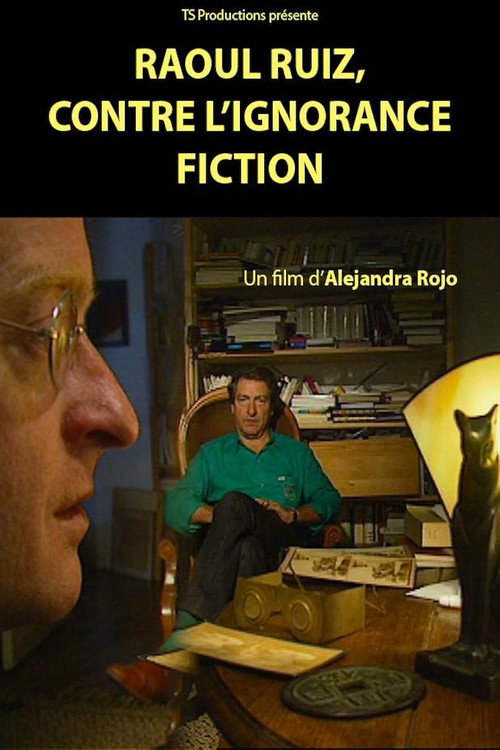 Movie poster for Raoul Ruiz, Drama Against Ignorance! (2016)