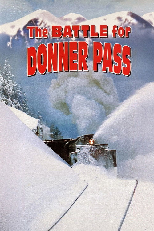 Movie poster for The Battle for Donner Pass