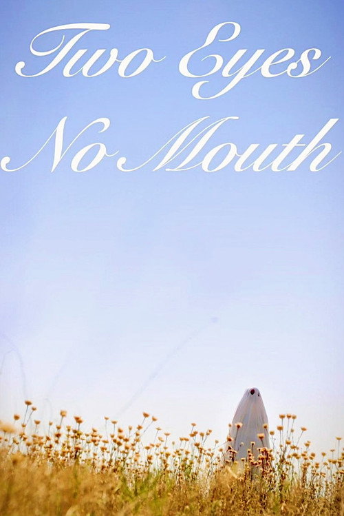 Movie poster for Two Eyes No Mouth (2023)