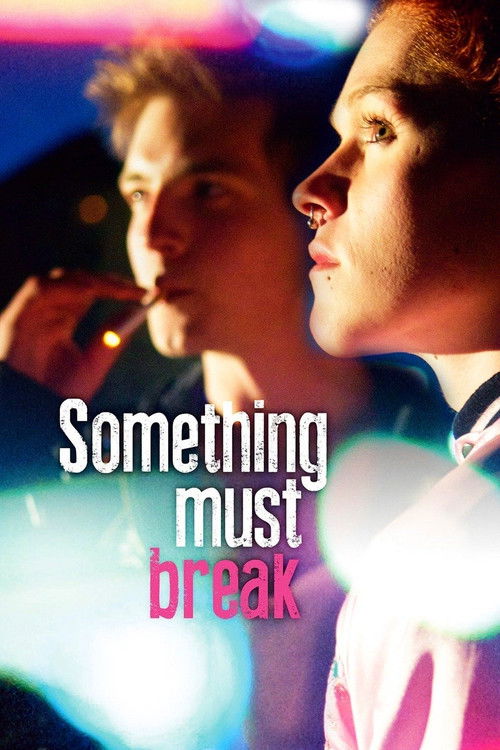 Movie poster for Something Must Break (2014)
