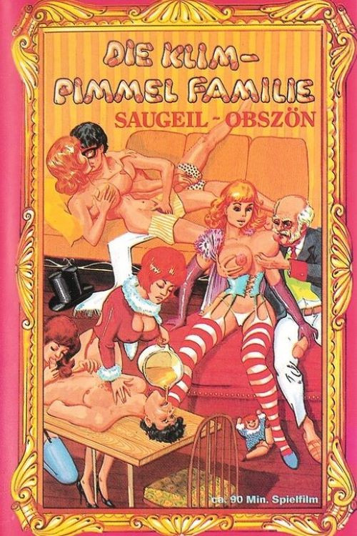Movie poster for Die Klim-Pimmel Familie: Saugeil-obszön (1983)