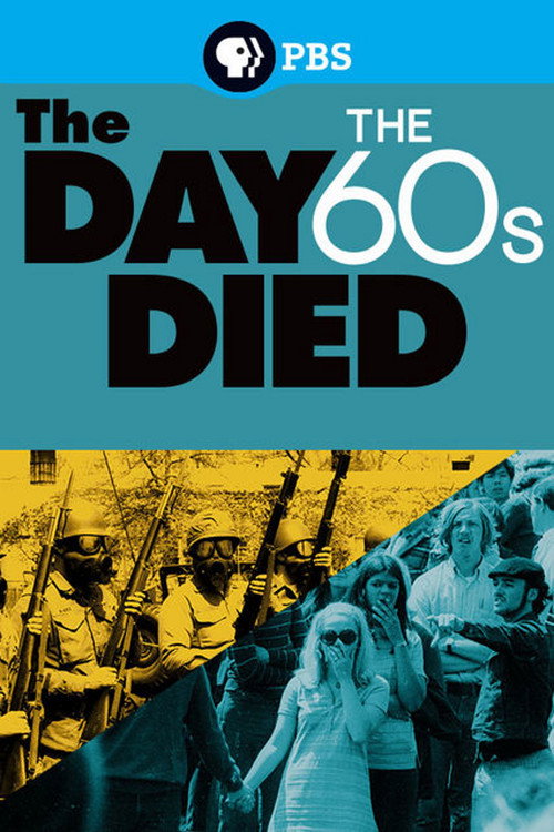 Movie poster for The Day the '60s Died (2015)