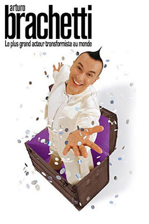 Movie poster for Arturo Brachetti - Le plus grand acteur transformiste au monde (2005)
