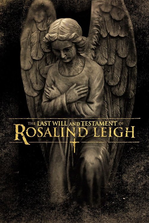 Movie poster for The Last Will and Testament of Rosalind Leigh (2012)