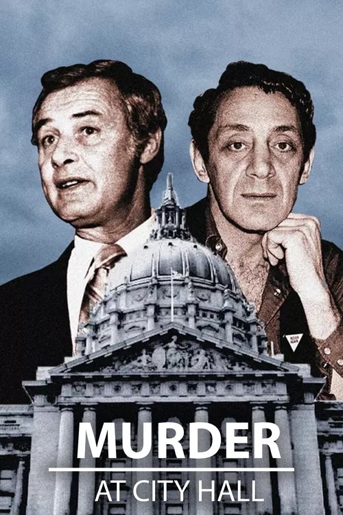 Movie poster for Murder at City Hall: The Assassination of Mayor George Moscone and Supervisor Harvey Milk (2022)