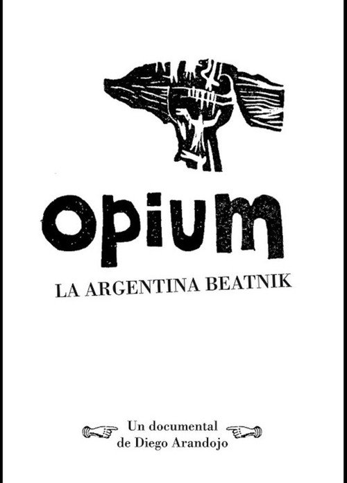 Movie poster for Opium, la argentina beatnik (2016)