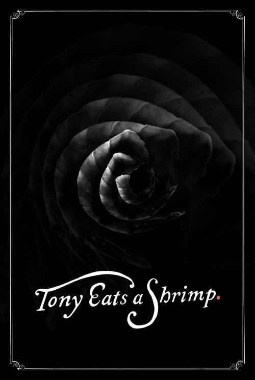 Movie poster for Tony Eats a Shrimp