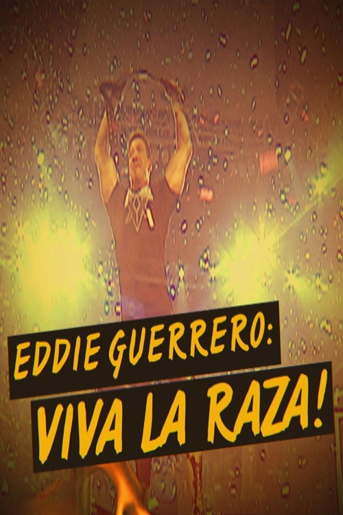 Movie poster for WWE Network Collection: Eddie Guerrero - Viva La Raza! (2016)