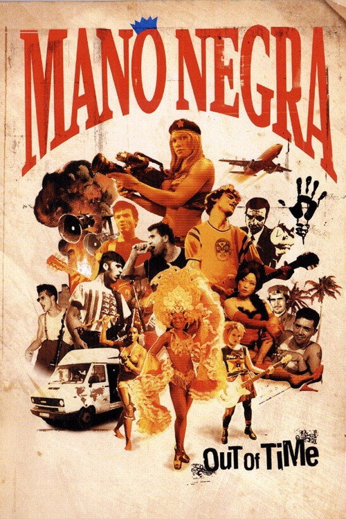 Movie poster for Mano Negra - Out Of Time (2005)